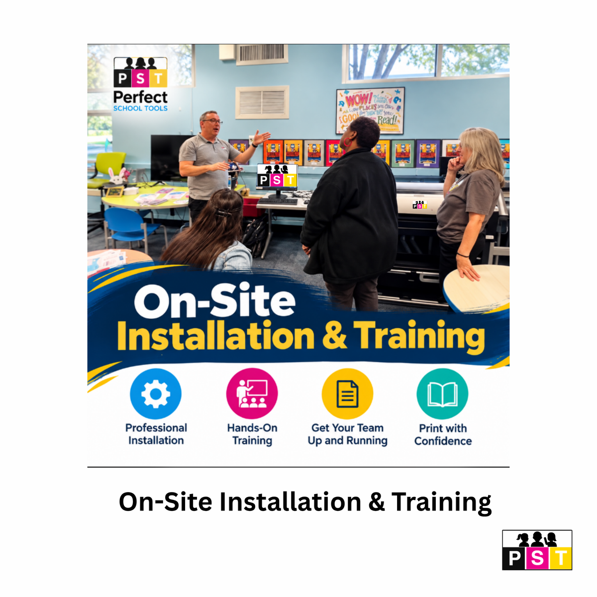 Perfect School Tools - Poster Maker On-site Installation and Training