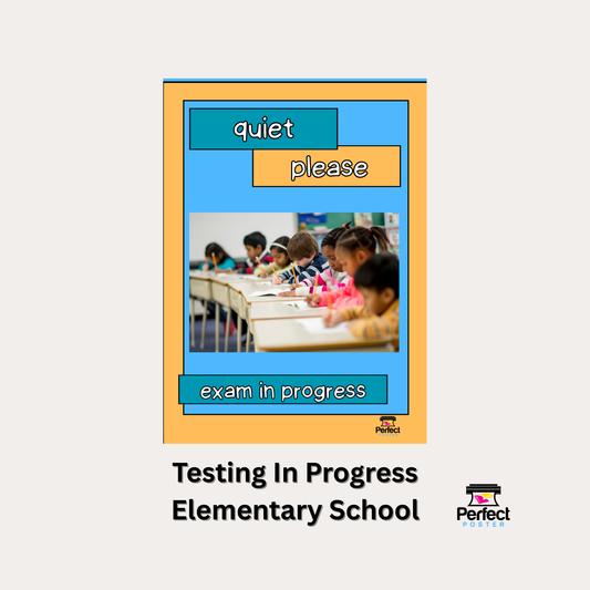 Testing in Progress - Elementary School  - Poster Template - Perfect Poster